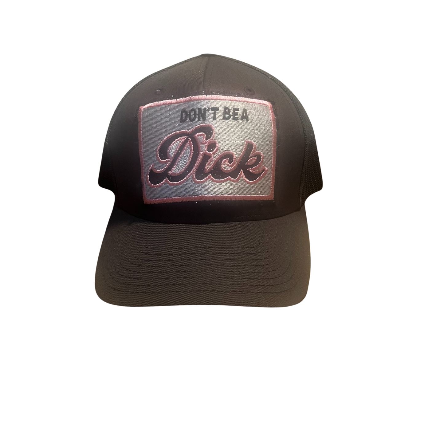 "Don't Be a D**k"