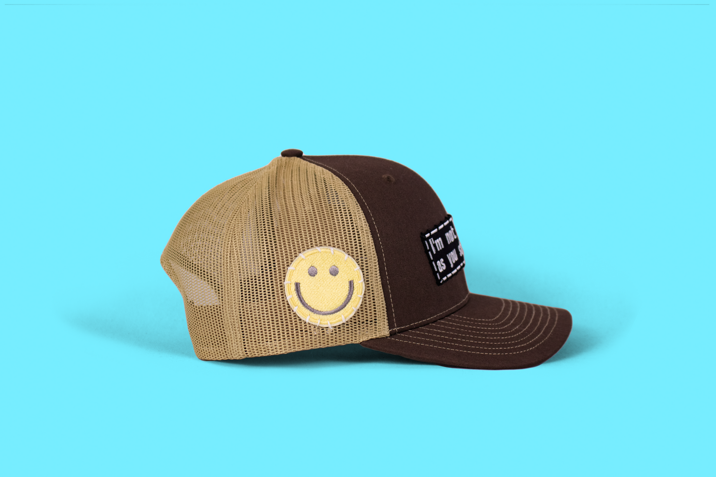 "I'm Not as Think as You Stoned I Am!" Trucker Hat