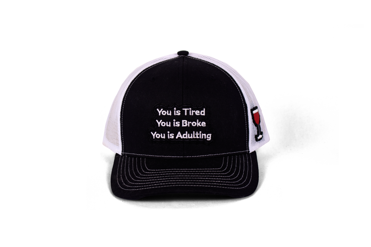 "You Is Tired, You Is Broke, You Is Adulting" Trucker Hat