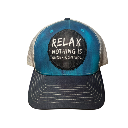 "Relax Nothing Is Under